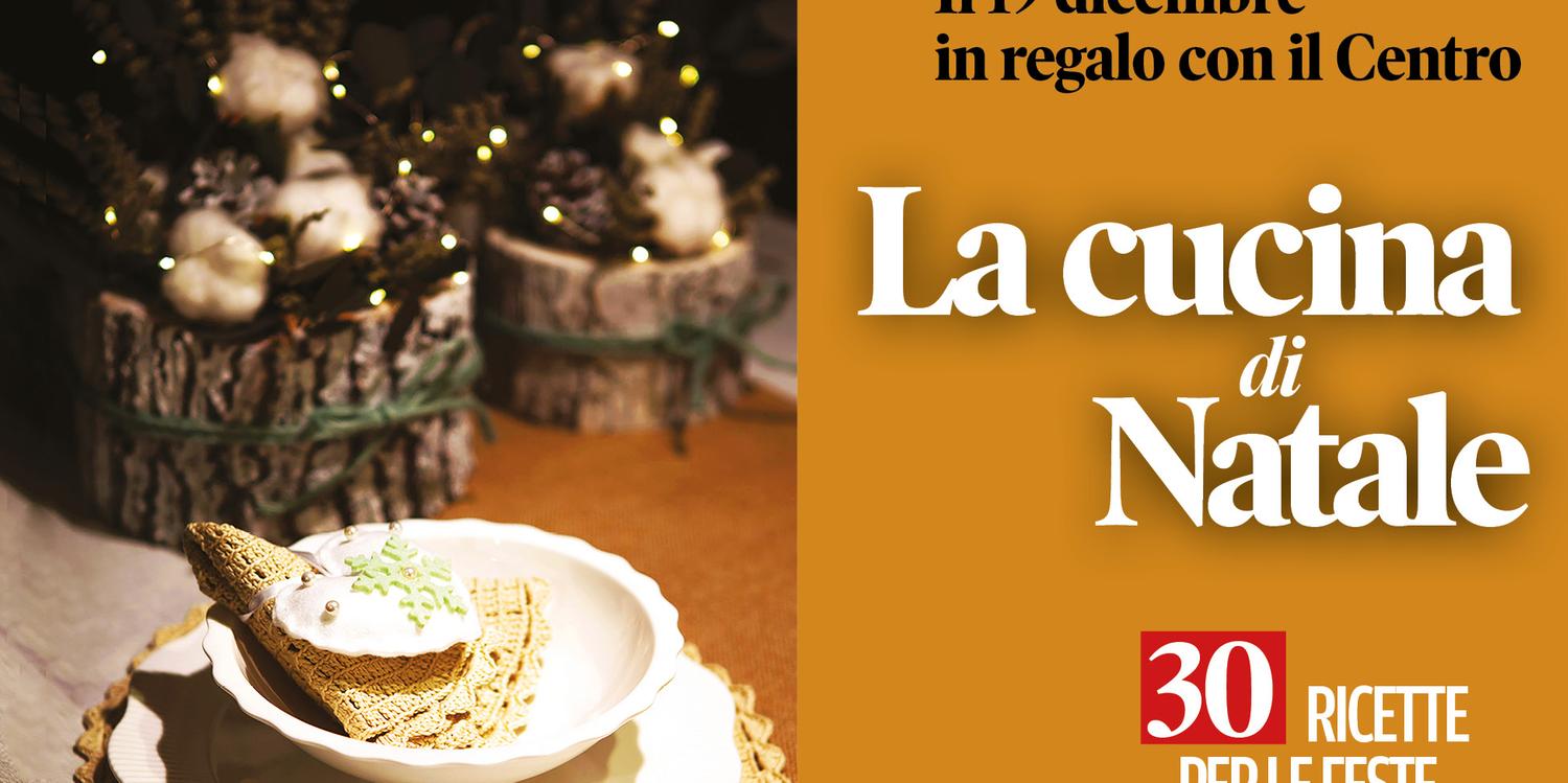 Cucina Di Natale.La Cucina Di Natale Martedi In Omaggio Insieme Al Centro Abruzzo Il Centro
