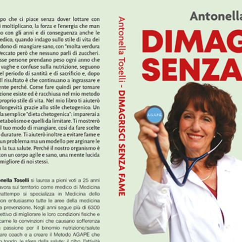 Comunicato Stampa: Antonella Toselli lancia il Bestseller “Dimagrisci Senza Fame”